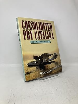 Seller image for Consolidated Pby Catalina: The Peacetime Record for sale by Southampton Books