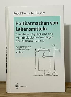 Bild des Verkufers fr Haltbarmachen von Lebensmitteln: Chemische, physikalische und mikrobiologische Grundlagen der Qualittserhaltung. zum Verkauf von Treptower Buecherkabinett Inh. Schultz Volha