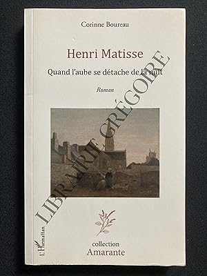 HENRI MATISSE Quand l'aube se détache de la nuit