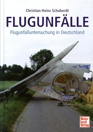 Bild des Verkufers fr Flugunflle, Flugunfalluntersuchung in Deutschland zum Verkauf von Antiquariat Lindbergh