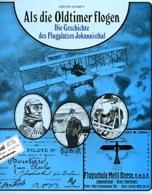 Bild des Verkufers fr Als die Oldtimer flogen, Die Geschichte des Flugplatzes Johannisthal zum Verkauf von Antiquariat Lindbergh
