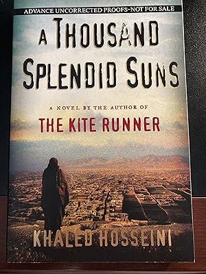 A Thousand Splendid Suns, Advance Uncorrected Proofs, First Printing, New