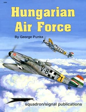 Seller image for Hungarian Air Force, for sale by Antiquariat Lindbergh