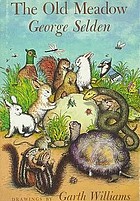 Seller image for The Old Meadow (Chester Cricket and His Friends) for sale by Harry E Bagley Books Ltd