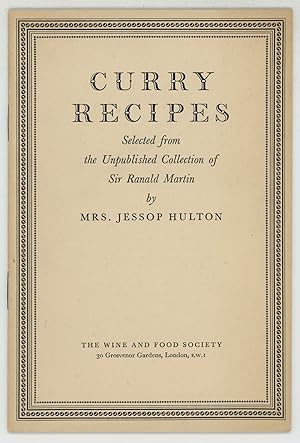 Curry Recipes Selected from the Unpublished Collection of Sir Ranald Martin