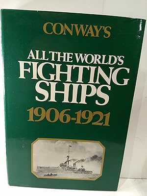 Imagen del vendedor de Conway's All the World's Fighting Ships: 1906-1921 a la venta por Fleur Fine Books