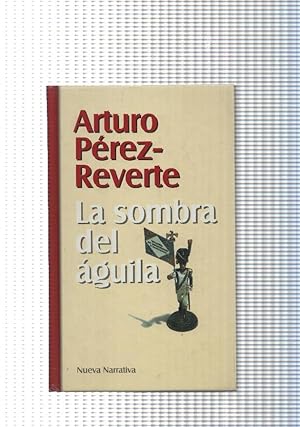 Imagen del vendedor de Nueva Narrativa: La sombra del aguila a la venta por El Boletin