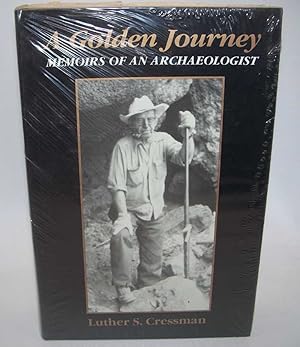 Bild des Verkufers fr A Golden Journey: Memoirs of an Archaeologist zum Verkauf von Easy Chair Books