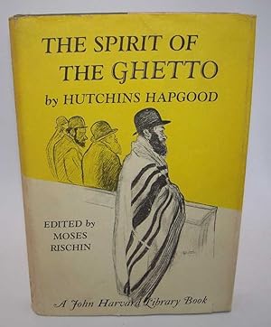 Immagine del venditore per The Spirit of the Ghetto (The John Harvard Library) venduto da Easy Chair Books