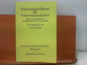 Erkenntnisprobleme der Naturwissenschaften - Texte zur Einführung in die Philosophie der Wissensc...