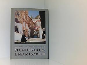 Bild des Verkufers fr Stundenholz und Minarett. Eine moderne Entdeckungsfahrt ins Morgenland. Erster Teil zum Verkauf von Book Broker