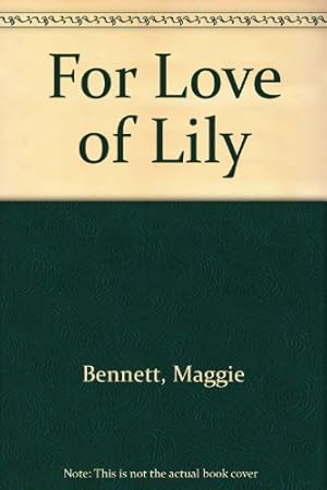 Seller image for For Love Of Lily for sale by WeBuyBooks