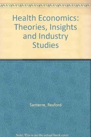 Imagen del vendedor de Health Economics: Theories, Insights and Industry Studies a la venta por WeBuyBooks