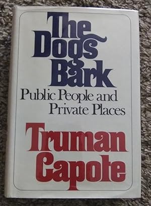 Imagen del vendedor de The Dogs Bark: Public People and Private Places a la venta por Savage Lotus Books