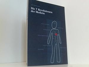 Bild des Verkufers fr Die 7 Revolutionen der Medizin nach Uwe Karstdt zum Verkauf von Book Broker