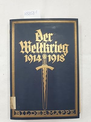 Bild des Verkufers fr Bildermappe: Der Weltkrieg 1914-1918: 35 Fotographien vom westlichen und stlichen Kriegsschauplatz: zum Verkauf von Versand-Antiquariat Konrad von Agris e.K.