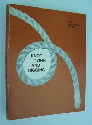 Image du vendeur pour Knot Tying and Rigging mis en vente par John E. DeLeau