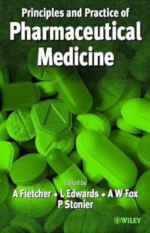 Seller image for Principles and Practice of Pharmaceutical Medicine for sale by WeBuyBooks