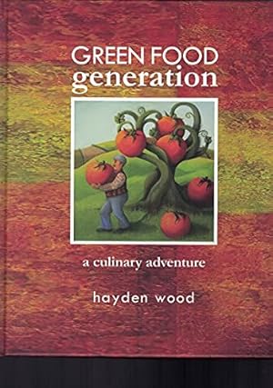 Immagine del venditore per Green Food Generation - A Culinary Adventure venduto da WeBuyBooks