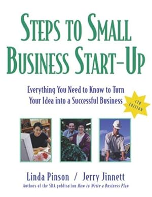 Bild des Verkufers fr Steps to Small Business Start-up: Everything You Need to Know to Turn Your Idea into a Successful Business zum Verkauf von WeBuyBooks