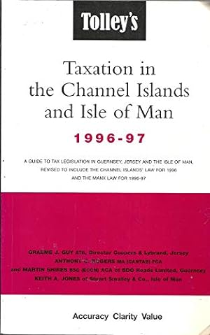 Image du vendeur pour Tolley's Taxation in the Channel Islands and the Isle of Man 1996-97 mis en vente par WeBuyBooks