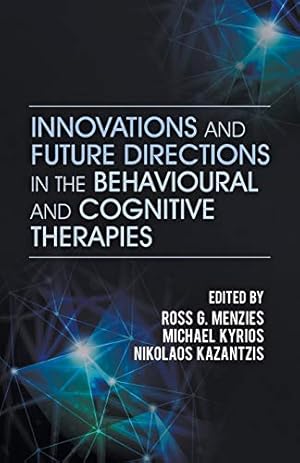 Bild des Verkufers fr Innovations and Future Directions in the Behavioural and Cognitive Therapies zum Verkauf von WeBuyBooks