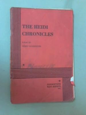Seller image for The Heidi chronicles: A play for sale by WeBuyBooks