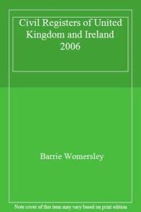 Bild des Verkufers fr Civil Registers of United Kingdom and Ireland 2006 zum Verkauf von WeBuyBooks