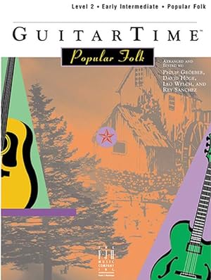 Seller image for GuitarTime Popular Folk, Level 2, Pick Style (Paperback) for sale by Grand Eagle Retail