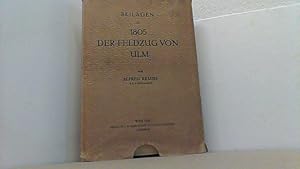 Bild des Verkufers fr Beilagen zu 1805 Der Feldzug von Ulm. zum Verkauf von Antiquariat Uwe Berg