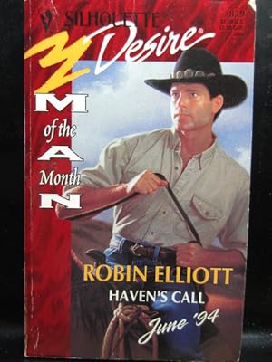 Seller image for HAVEN'S CALL (Man Of The Month) (Silhouette Desire # 859) for sale by The Book Abyss