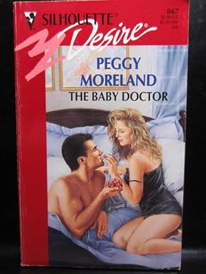 Seller image for THE BABY DOCTOR (Silhouette Desire # 867) for sale by The Book Abyss