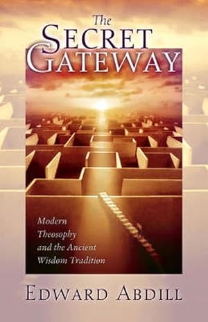 Seller image for The Secret Gateway: Modern Theosophy and the Ancient Wisdom Tradition (Paperback) for sale by CitiRetail