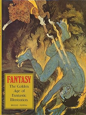 Seller image for Fantasy - The Golden Age of Fantastic Illustration for sale by Bud Plant & Hutchison Books