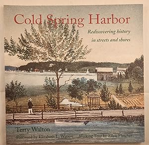Bild des Verkufers fr Cold Spring Harbor Rediscovering history in streets and shores zum Verkauf von WellRead Books A.B.A.A.