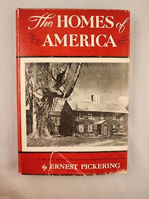 Imagen del vendedor de The Homes of America as they have expressed the lives of our people for three centuries a la venta por WellRead Books A.B.A.A.