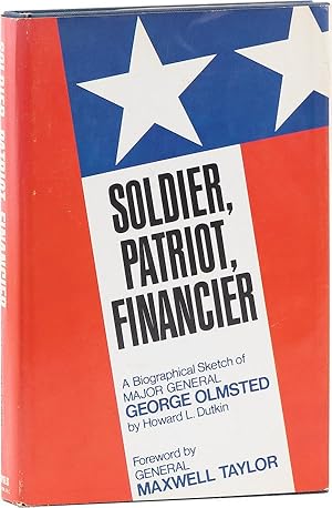 Image du vendeur pour Soldier, Patriot, Financier: A Biographical Sketch of Major General George Olmsted mis en vente par Lorne Bair Rare Books, ABAA