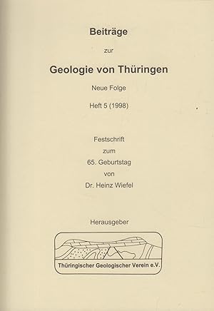 Beiträge zur Geologie von Thüringen. Neue Folge Heft 5 Festschrift zum 65. Geburtstag von Dr. Hei...