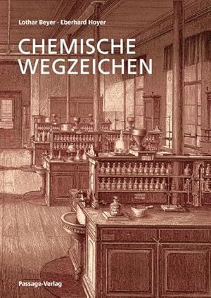 Imagen del vendedor de Chemische Wegzeichen Aus Leipzigs Universittslaboratorien a la venta por Leipziger Antiquariat