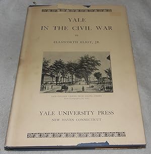 Seller image for Yale In The Civil War for sale by Pheonix Books and Collectibles