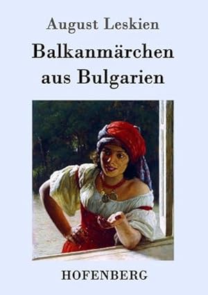 Bild des Verkufers fr Balkanmrchen aus Bulgarien zum Verkauf von Wegmann1855