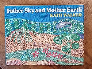 FATHER SKY AND MOTHER EARTH