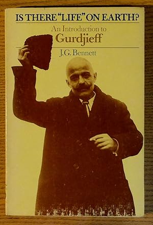 Is There Life on Earth: An Introduction to Gurdjieff