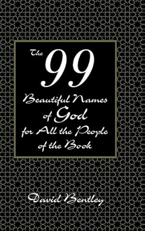 Bild des Verkufers fr The 99 Beautiful Names of God for All the People of the Book zum Verkauf von BuchWeltWeit Ludwig Meier e.K.