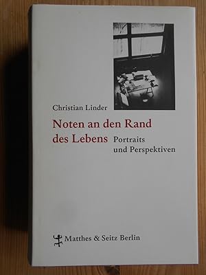 Noten an den Rand des Lebens : Portraits und Perspektiven.