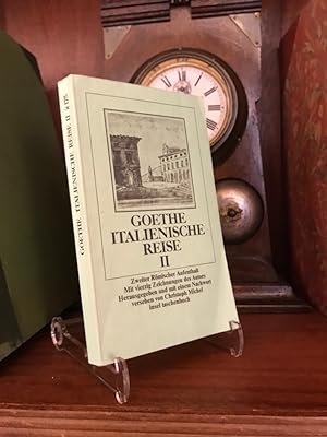 Italienische Reise II - Zweiter Römischer Aufenthalt; Mit vierzig (40) Zeichnungen des Autors