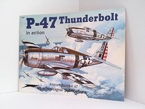 Immagine del venditore per P 47 Thunderbolt in Action. Aircraft No. 67. venduto da Antiquariat Ehbrecht - Preis inkl. MwSt.