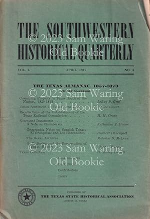 Southwestern Historical Quarterly Vol. L (50) COMPLETE
