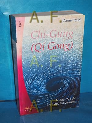 Seller image for Chi- Gung ( Qi Gong). Nutzen Sie die Kraft des Universums. for sale by Antiquarische Fundgrube e.U.