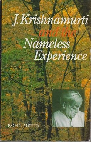 J. Krishnamurti and the Nameless Experience.